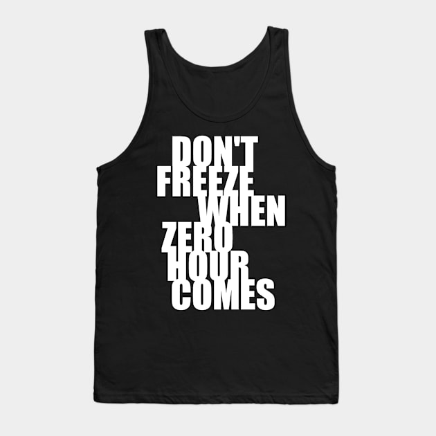 Don't Freeze (white) Tank Top by Philter Design